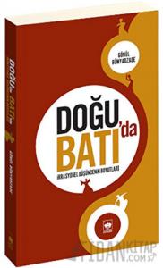 Doğu’da Batı’da İrrasyonel Düşüncenin Boyutları