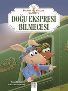Doğu Ekspresi Bilmecesi - Dedektif Hercule Carotte