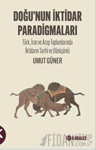 Doğu’nun  İktidar  Paradigmaları
