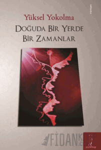 Doğuda Bir Yerde Bir Zamanlar