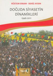 Doğuda Siyasetin Dinamikleri 1946 - 2011
