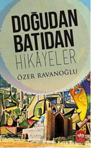 Doğudan Batıdan Hikayeler