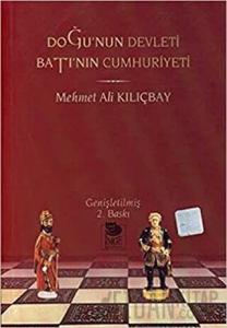Doğu'nun Devleti Batı'nın Cumhuriyeti