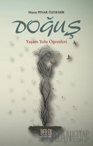 Doğuş - Yaşam Yolu Öğretileri