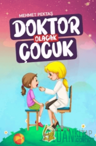 Doktor Olacak Çocuk