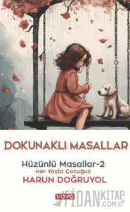 Dokunaklı Masallar - Hüzünlü Masallar 2
