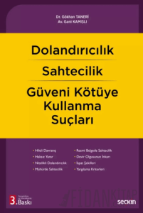 Dolandırıcılık – Sahtecilik – Güveni Kötüye Kullanma Suçları (Ciltli)