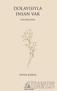 Dolayısıyla İnsan Var