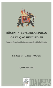 Dönemin Kaynaklarından Orta Çağ Hindistanı