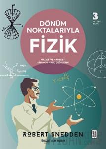 Dönüm Noktalarıyla Fizik
