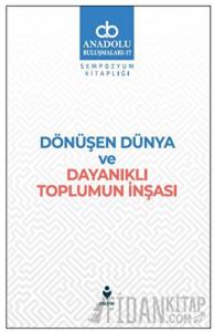 Dönüşen Dünya ve Dayanıklı Toplumun İnşası