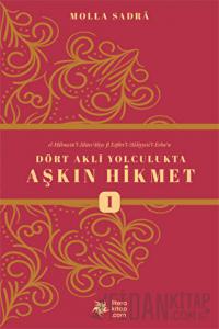 Dört Akli Yolculukta Aşkın Hikmet