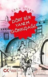 Dört Bir Yanım Gökkuşağı
