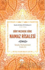 Dört Mezhebe Göre Namaz Risalesi