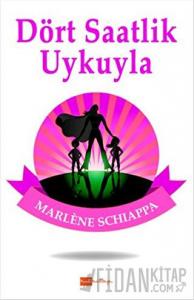 Dört Saatlik Uykuyla