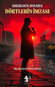 Dörtlerin İmzası - Sherlock Holmes