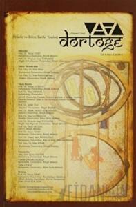 Dörtöğe Felsefe ve Bilim Tarihi Yazıları Hakemli Dergi Yıl: 3 Sayı: 6