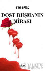 Dost Düşmanın Mirası