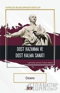 Dost Kazanma ve Dost Kalma Sanatı