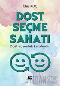 Dost Seçme Sanatı