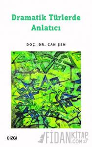 Dramatik Türlerde Anlatıcı
