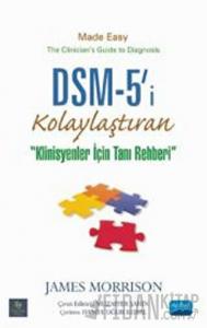 DSM-5'i Kolaylaştıran Klinisyenler için Tanı Rehberi