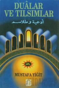 Dualar ve Tılsımlar (2. Hamur)