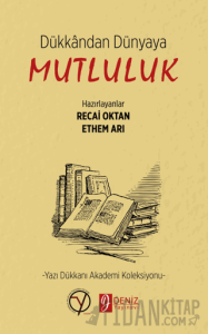 Dükkan’dan Dünya’ya Mutluluk