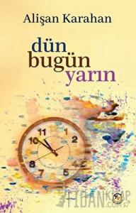 Dün Bugün Yarın