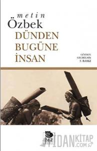 Dünden Bugüne İnsan