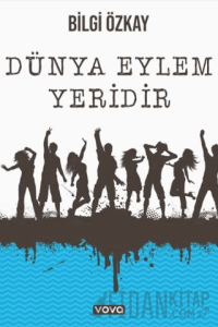 Dünya Eylem Yeridir
