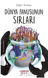 Dünya Fanusunun Sırları