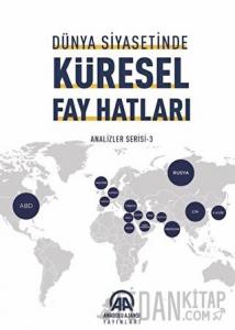Dünya Siyasetinde Küresel Fay Hatları