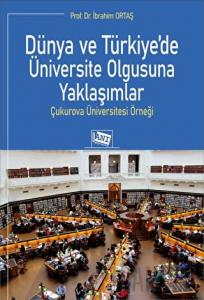 Dünya ve Türkiye’de Üniversite Olgusuna Yaklaşımlar
