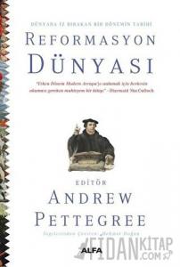 Dünyada İz Bırakan Bir Dönemin Tarihi Reformasyon Dünyası (Ciltli)