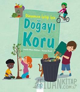 Dünyamızın İyiliği İçin Doğayı Koru