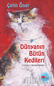 Dünyanın Bütün Kedileri (Özel Baskı) (Ciltli)