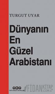 Dünyanın En Güzel Arabistanı