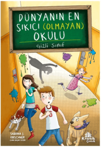 Dünyanın En Sıkıcı (Olmayan) Okulu 2 - Gizli Sınıf