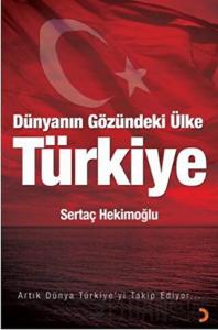 Dünyanın Gözündeki Ülke: Türkiye