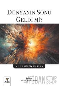 Dünyanın Sonu Geldi Mi?