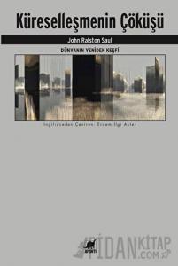 Dünyanın Yeniden Keşfi - Küreselleşmenin Çöküşü