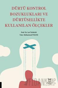 Dürtü Kontrol Bozuklukları ve Dürtüsellikte Kullanılan Ölçekler