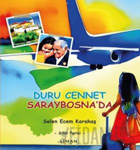 Duru Cennet Saraybosna’da – Sihir Perisi