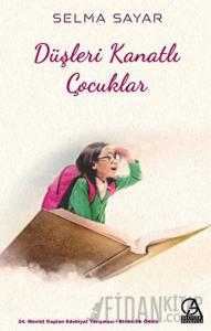 Düşleri Kanatlı Çocuklar