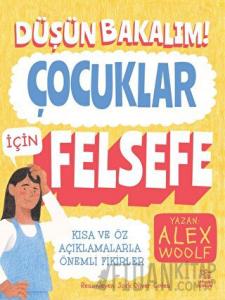 Düşün Bakalım! - Çocuklar İçin Felsefe