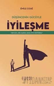 Düşüncenin Gücüyle İyileşme