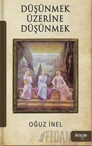 Düşünmek Üzerine Düşünmek