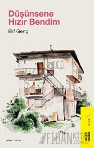 Düşünsene Hızır Bendim