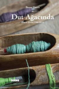 Dut Ağacında (Toplu Şiirler 1980-2015)